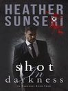 Cover image for Shot in Darkness
